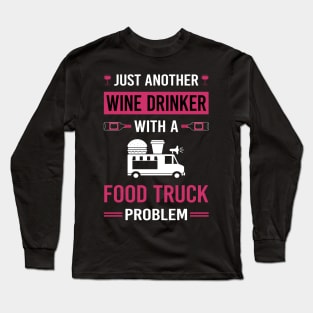 Wine Drinker Food Truck Trucks Long Sleeve T-Shirt